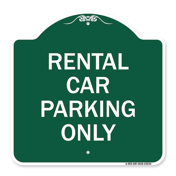 Signmission Designer Series Sign Rental Car Parking Only, Green & White Aluminum Sign, 18" x 18", GW-1818-23224 A-DES-GW-1818-23224 - main